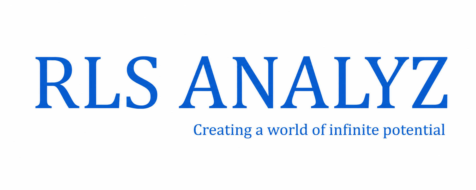 RLS ANALYZ — Creating a world of infinite potential